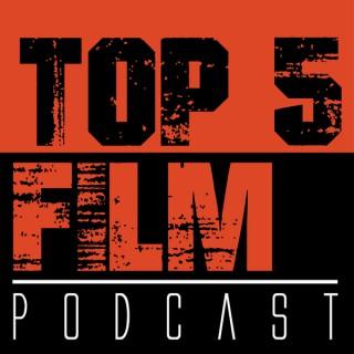 Top 5 Film Podcast