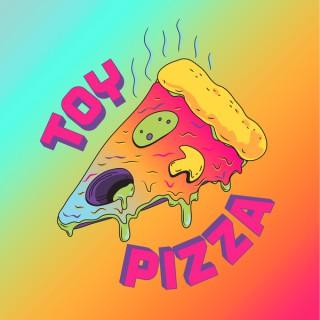 Toy Pizza's Podcast