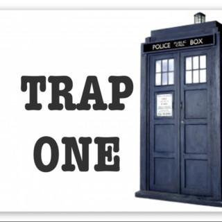 Trap One: A Doctor Who Podcast