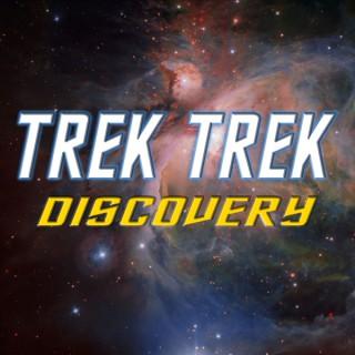Trek Trek - A Star Trek Discovery Podcast