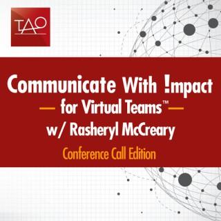 Communicate with Impact for Virtual Teams™- Conference Call Edition