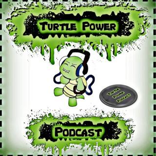 Turtle Power Podcast