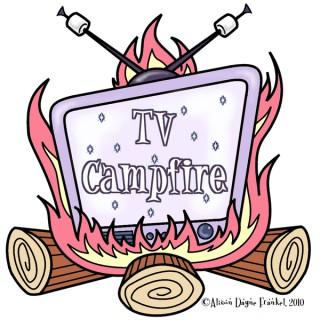 TV Campfire Podcast