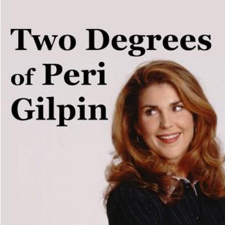 Two Degrees of Peri Gilpin