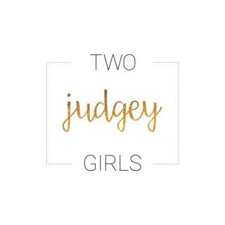 Two Judgey Girls