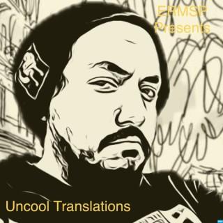Uncool Translation