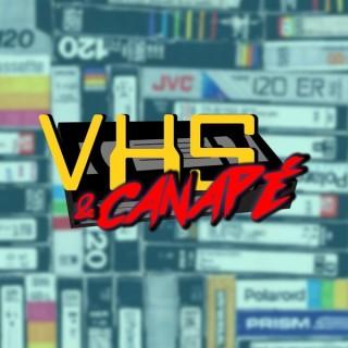 VHS & CANAPÉ