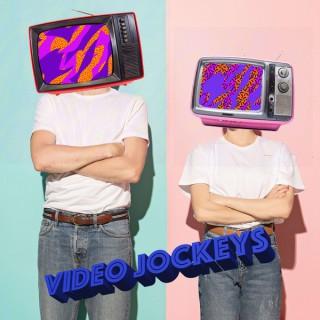 Video Jockeys