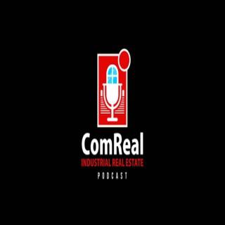 ComReal Industrial Real Estate Podcast