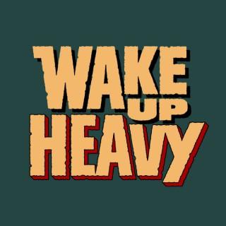 Wake Up Heavy: Recollections of Horror