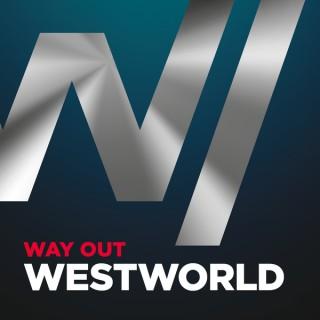 Way Out Westworld
