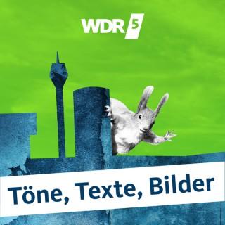 WDR 5 Töne, Texte, Bilder