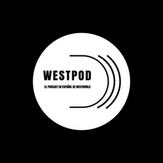 WestPod - El podcast de Westworld en español