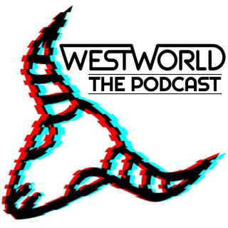 Westworld The Podcast