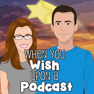 When You Wish Upon a Podcast