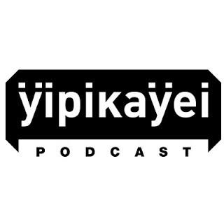 Yipikayei Podcast