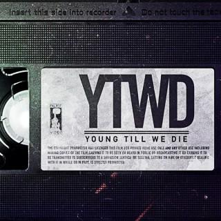 Young Till We Die