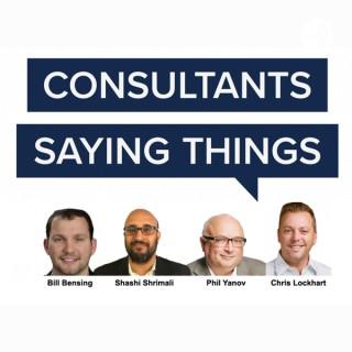 Consultants Saying Things