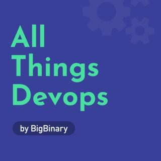 All Things Devops Podcast