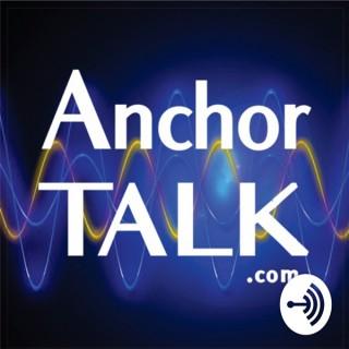Anchor Talk Podcast