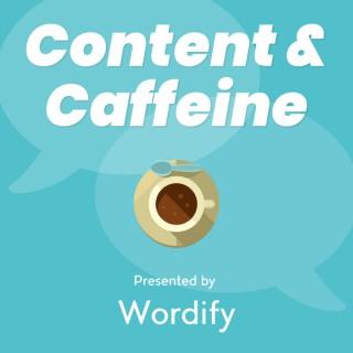 Content and Caffeine