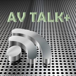 AV Talk+