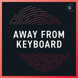 Away from Keyboard