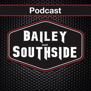 Bailey and Southside Podcast