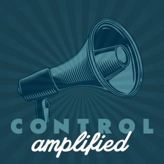 Control Amplified