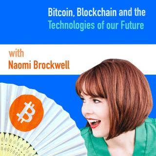 Bitcoin, Blockchain, and the Technologies of Our Future