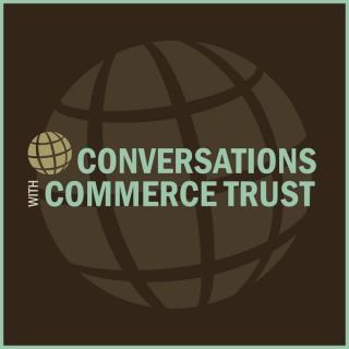 Conversations with Commerce Trust
