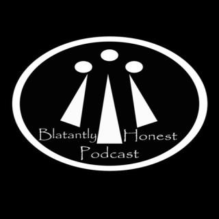 Blatantly Honest Podcast