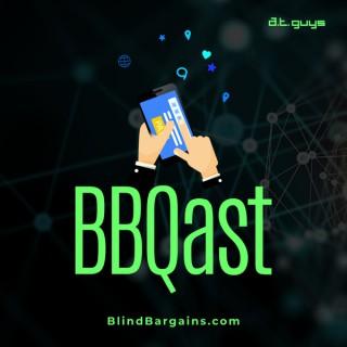 Blind Bargains Audio: Featuring the BB Qast, Technology news, Interviews, and more