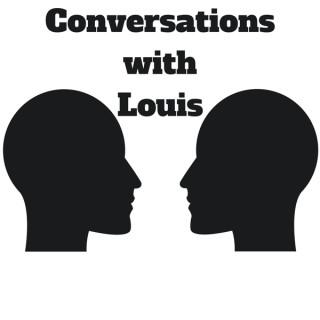 Conversations with Louis