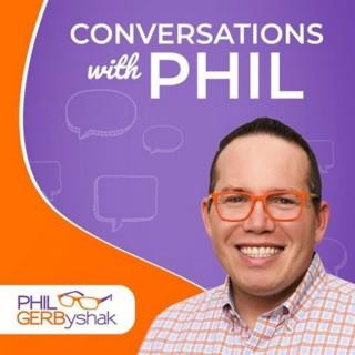 Conversations with Phil Gerbyshak - Aligning your mindset, skill set and tool set for peak performance