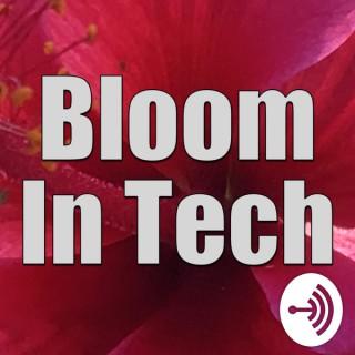 Bloom in Tech