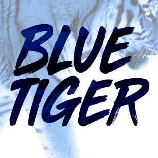Blue Tiger Podcast