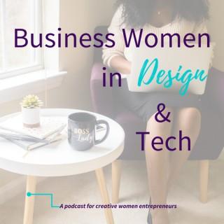 Business Women in Design & Tech