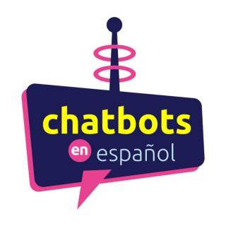 Chatbots en Español