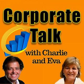 Corporate Talk With Charlie And Eva