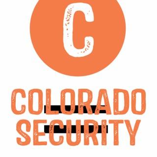 Colorado = Security Podcast