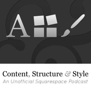 Content, Structure & Style - An Unofficial Squarespace Podcast