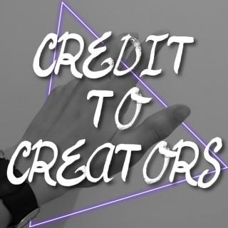 Credit To Creators