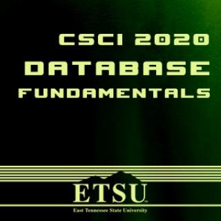 CSCI 2020 - Database Fundamentals