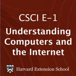 CSCI E-1: Understanding Computers and the Internet - Lectures