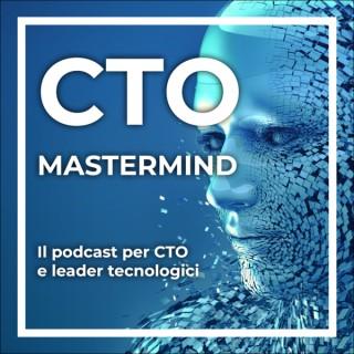 CTO Mastermind: Il Podcast per i CTO