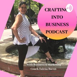 Crafting Into Business Podcast