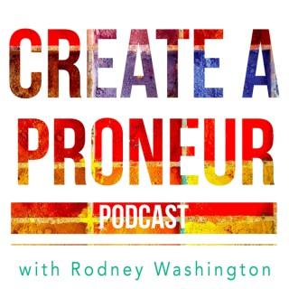 Create A Proneur Podcast