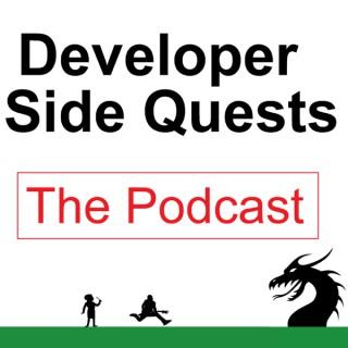 Developer Side Quests: The Podcast