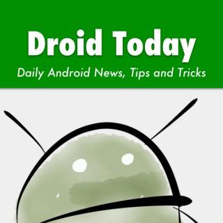 Droid Today